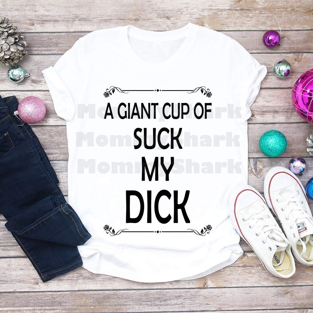 cup of dick giant suck a my