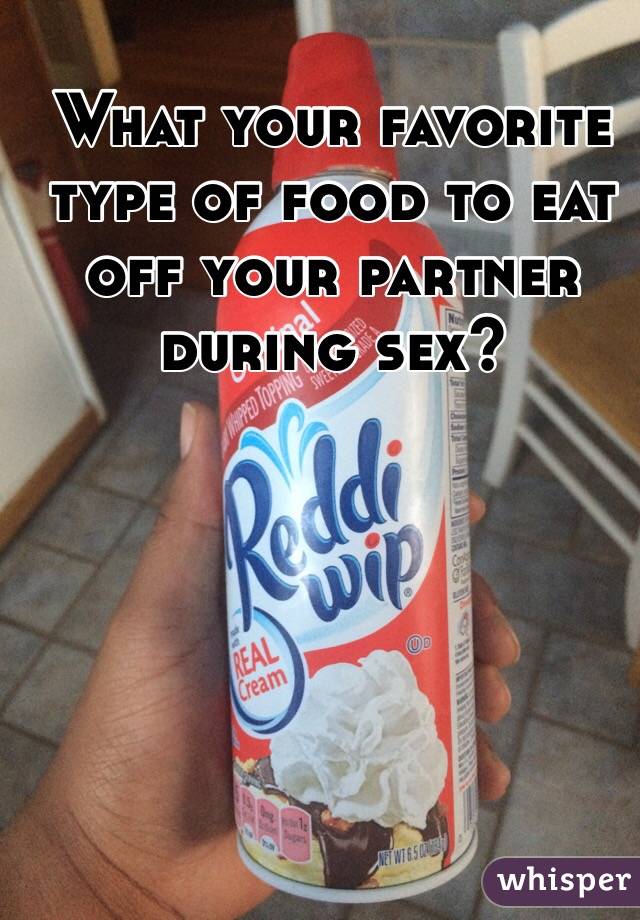 food during sex
